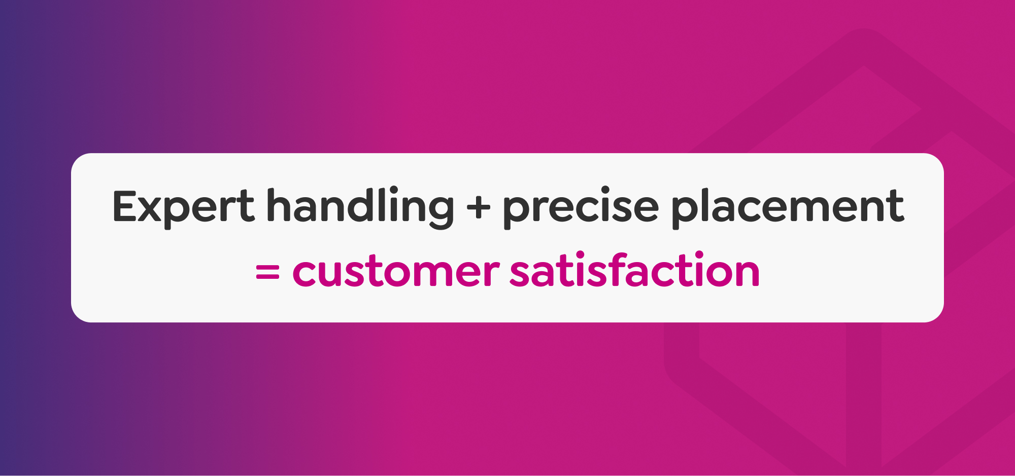 Customer satisfaction